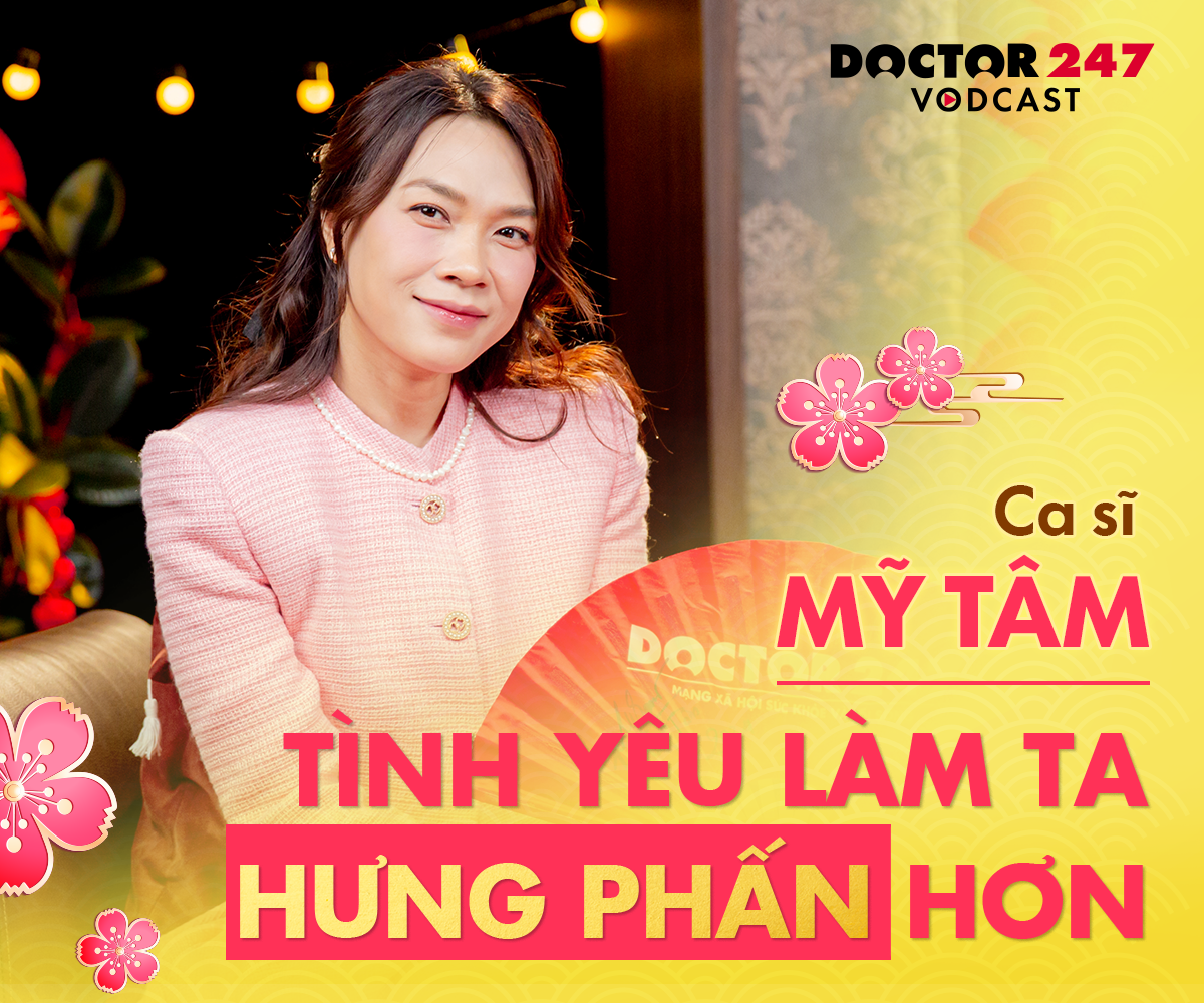 tinh-yeu-lam-ta-hung-phan-hon-my-tam-doctor247-vodcast